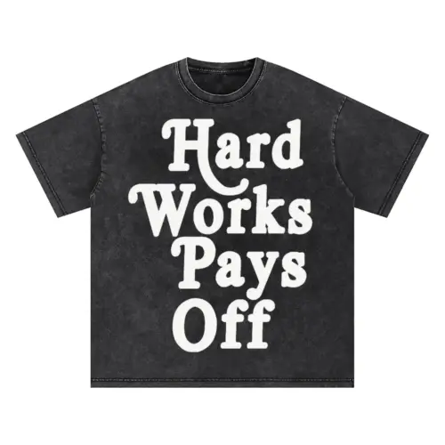 Hard Work Pays Off Oversized Acid Wash T-shirt