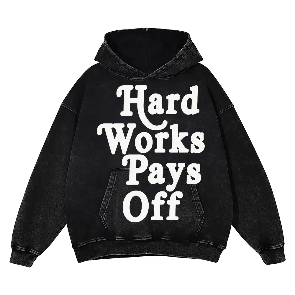 Hard Work Pays Off Acid Wash Oversized Hoodie