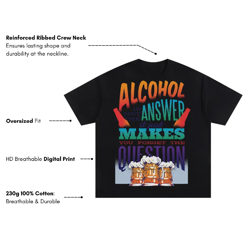 Alcohol Quote 0 Hq Oversized Black Graphic Tee - Image 3