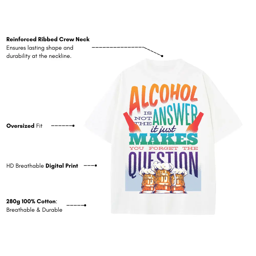 Alcohol Quote 0 Hq Heavyweight Oversized White Graphic Tee - Image 3