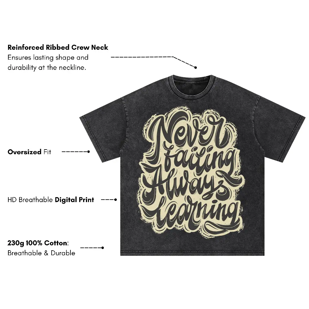 08 Lettering Never Failing Always Learning Si Oversized Acid Wash T-shirt - Image 3