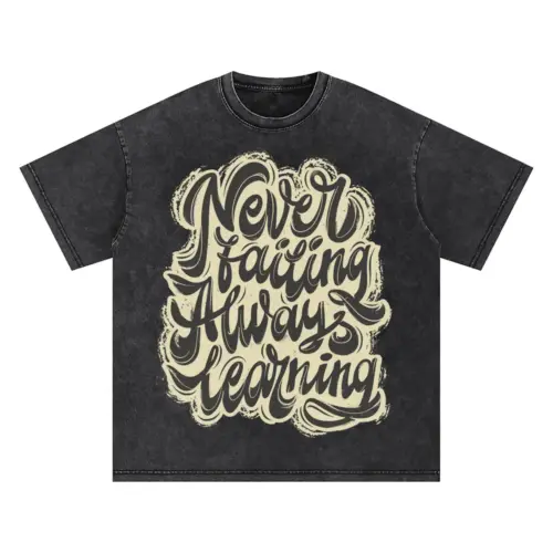 08 Lettering Never Failing Always Learning Si Oversized Acid Wash T-shirt