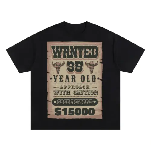 Wanted Sign Birthday Oversized Black Graphic Tee