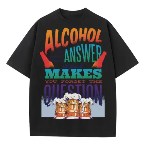 Alcohol Quote 0 Hq Heavyweight Oversized Black Graphic Tee