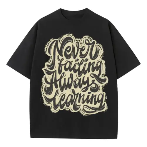08 Lettering Never Failing Always Learning Si Heavyweight Oversized Black Graphic Tee