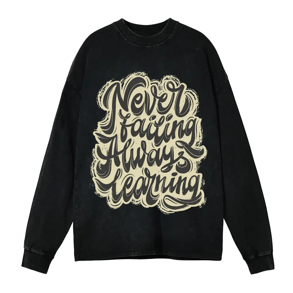 08 Lettering Never Failing Always Learning Si Acid Wash Oversized Long Sleeve Shirt