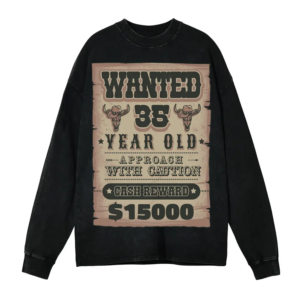 Wanted Sign Birthday Acid Wash Oversized Long Sleeve Shirt