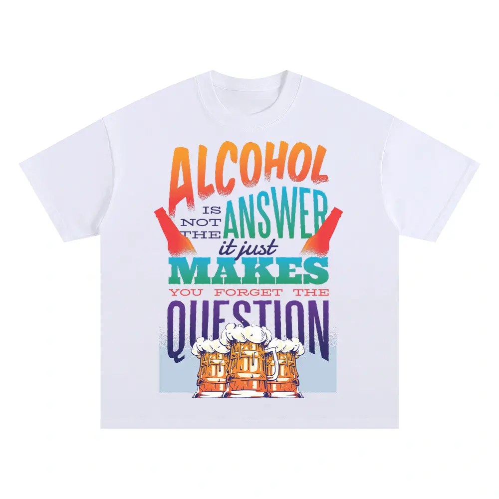 Alcohol Quote 0 Hq Oversized White Graphic Tee
