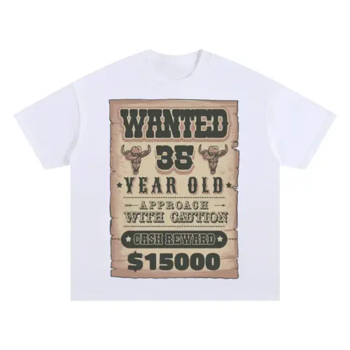Wanted Sign Birthday Oversized White Graphic Tee