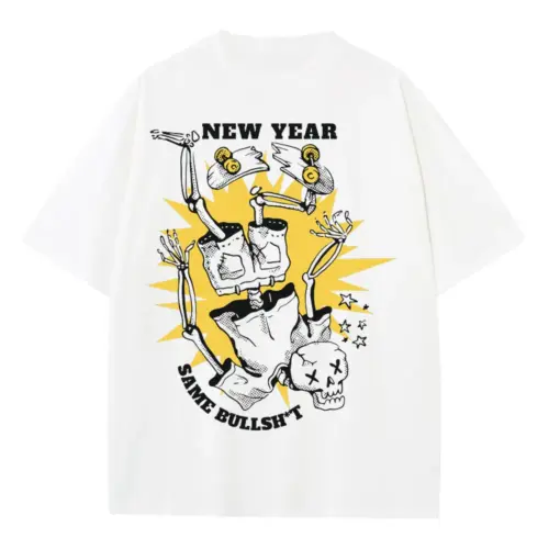 Anti New Year Same Bullshit Skeleton 2 T Heavyweight Oversized White Graphic Tee